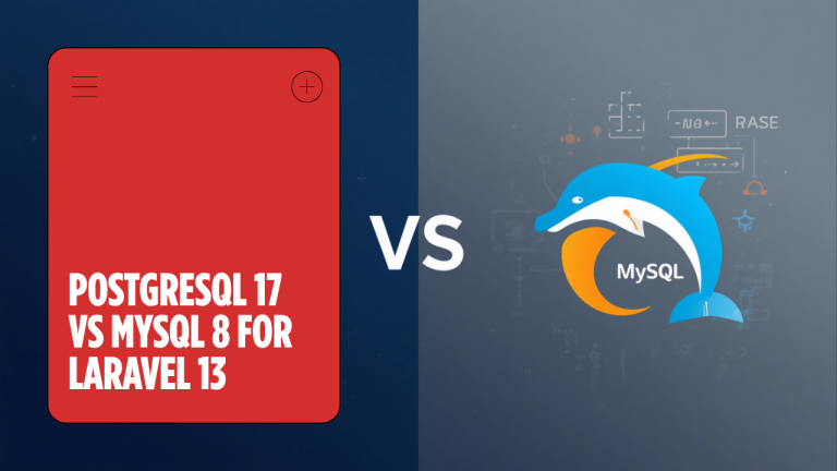 Select PostgreSQL 17 vs MySQL 8 for Laravel 13 on Ubuntu 24.04 PostgreSQL 17 vs MySQL 8 for Laravel 13 on Ubuntu 24.04